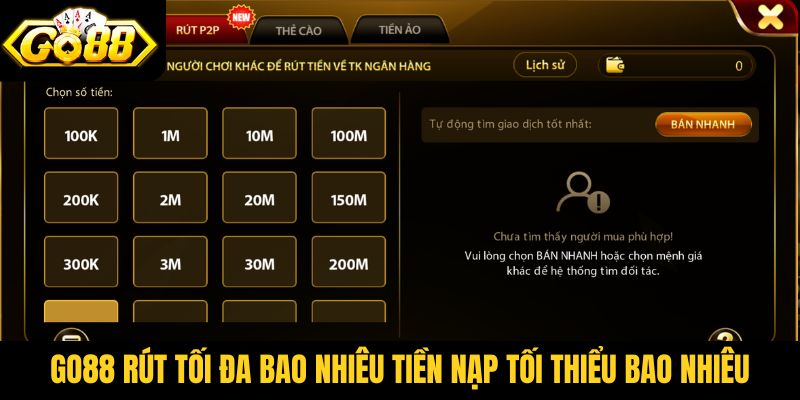 Go88 rút tối đa bao nhiêu tiền, nạp tối thiểu bao nhiêu?