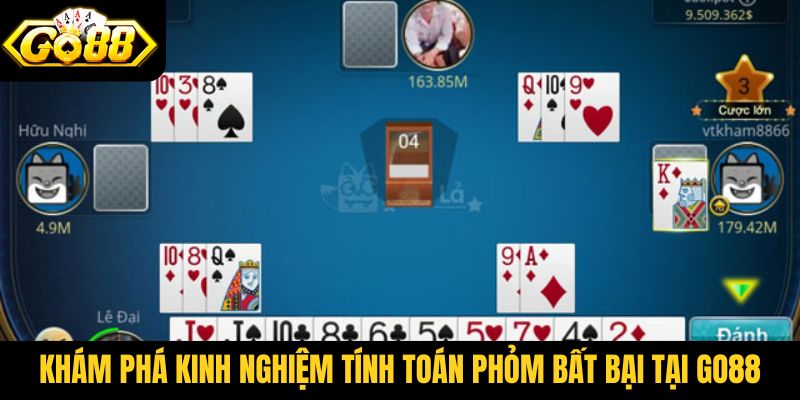 Khám phá kinh nghiệm tính toán phỏm bất bại tại Go88